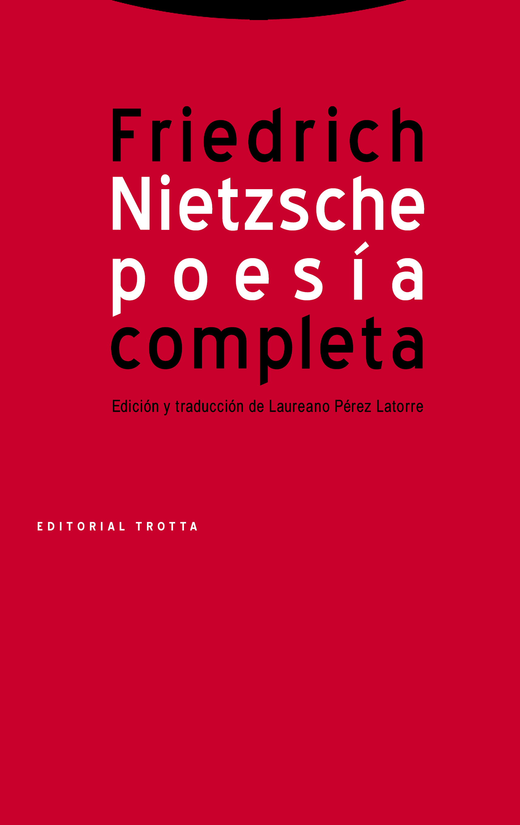 Remo Lima Final Editorial Trotta Poesía completa (1869-1888) | Friedrich Nietzsche |  978-84-8164-259-9