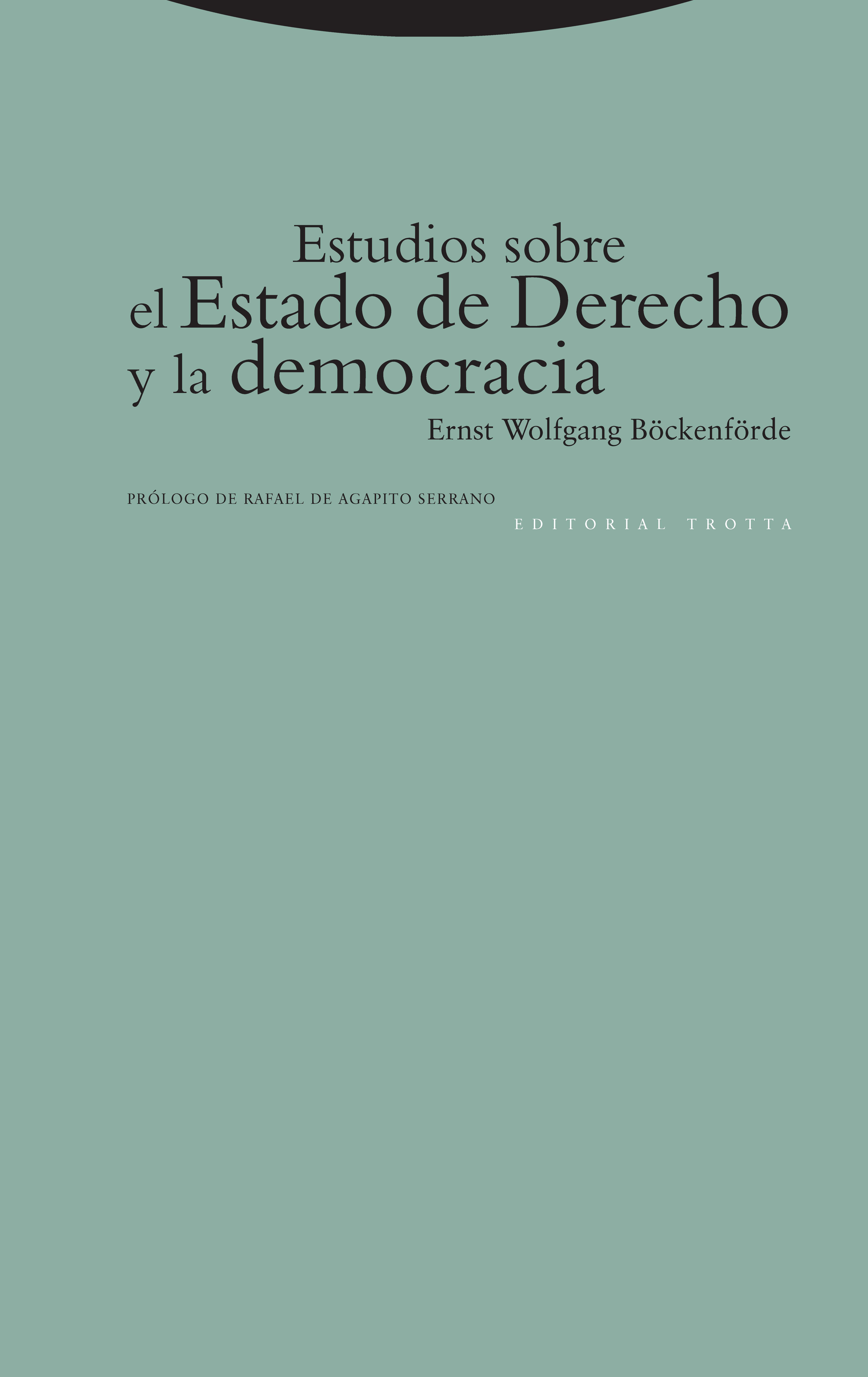 Estudios sobre el Estado de Derecho y la democracia