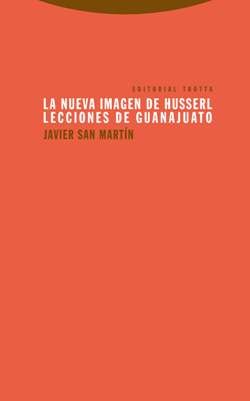 La nueva imagen de Husserl. Lecciones de Guanajuato Book Cover