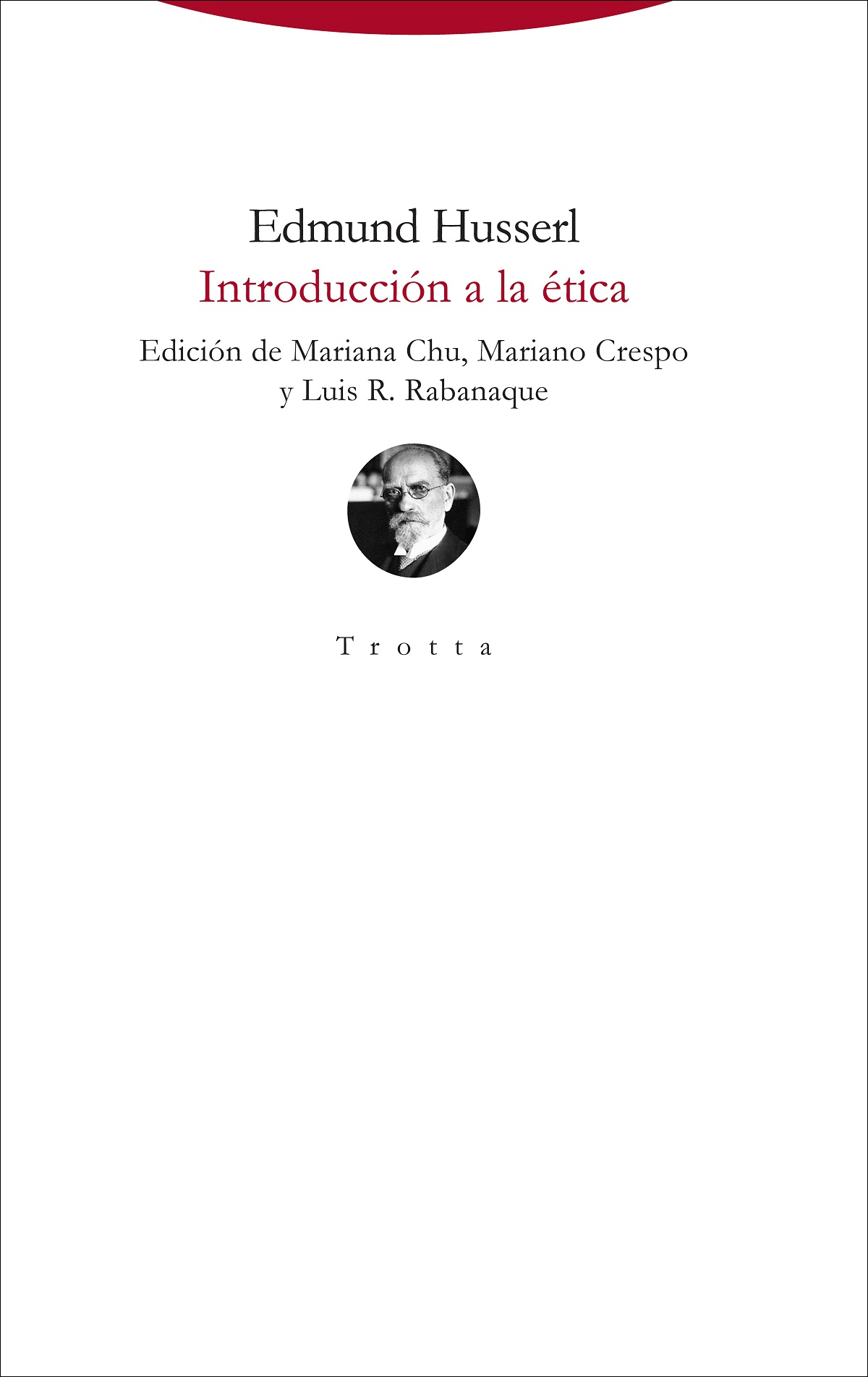 Editorial Trotta Introducción a la ética | Edmund Husserl |  978-84-9879-823-4