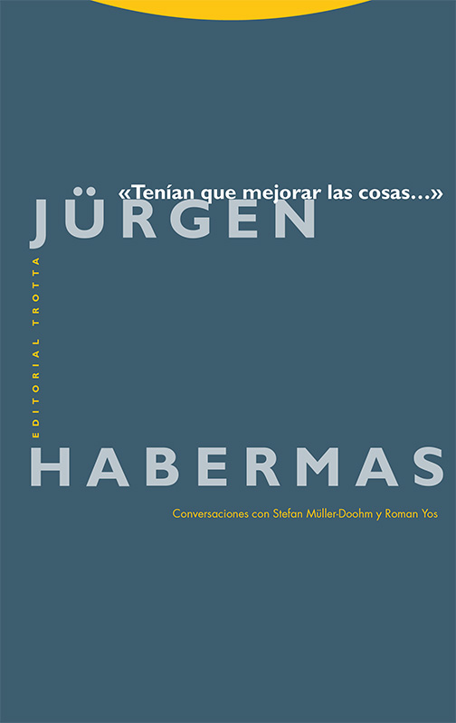 «Tenían que mejorar las cosas…»