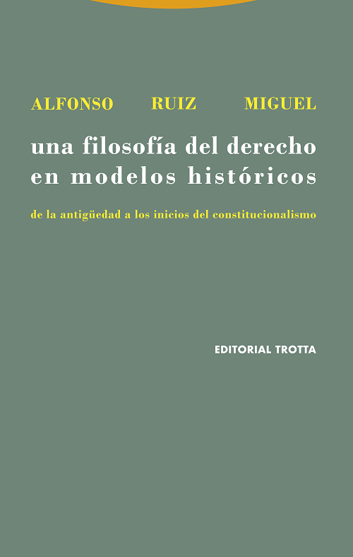 Una filosofía del derecho en modelos históricos