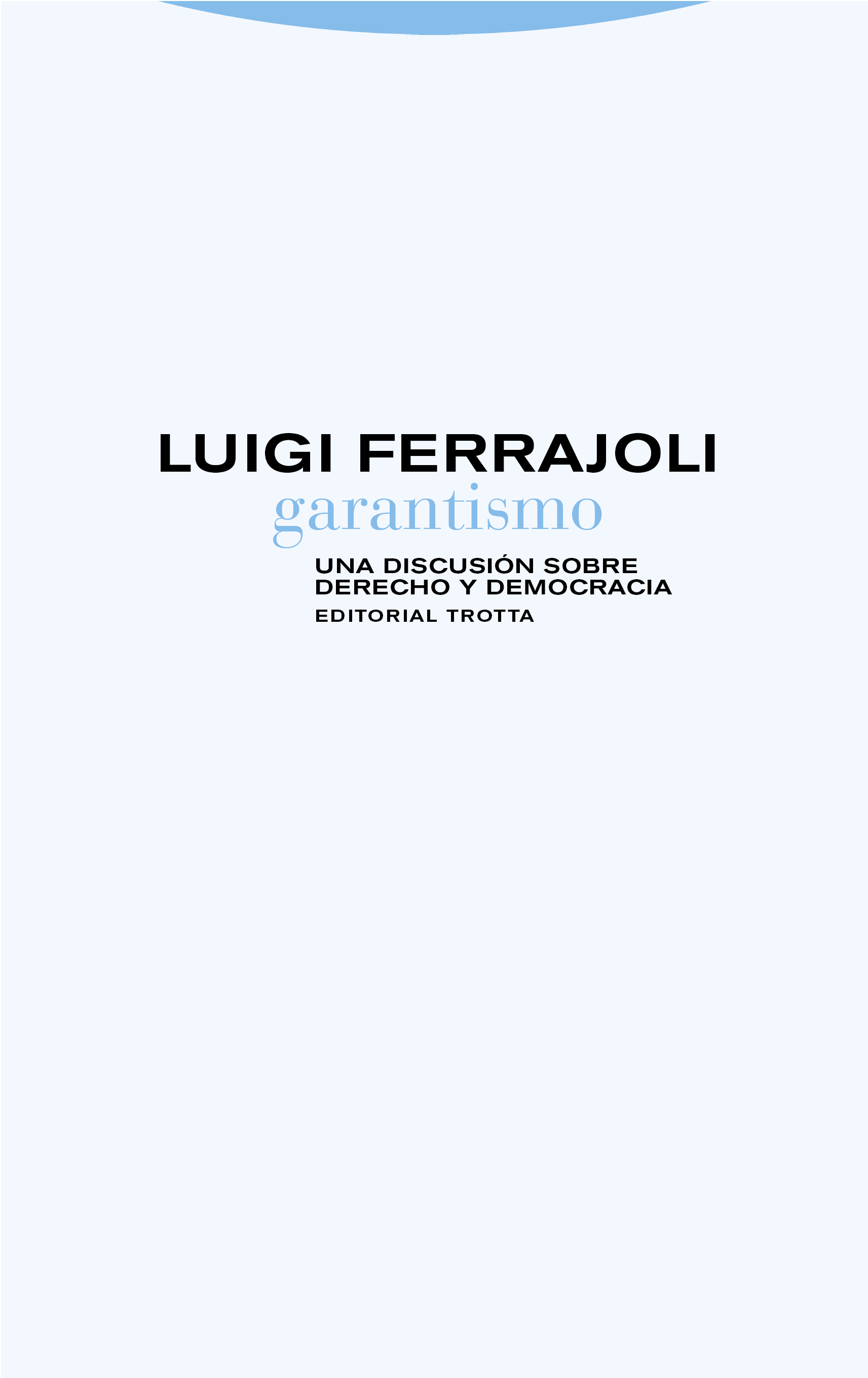 Editorial Trotta Garantismo | Luigi Ferrajoli | 978-84-8164-866-9