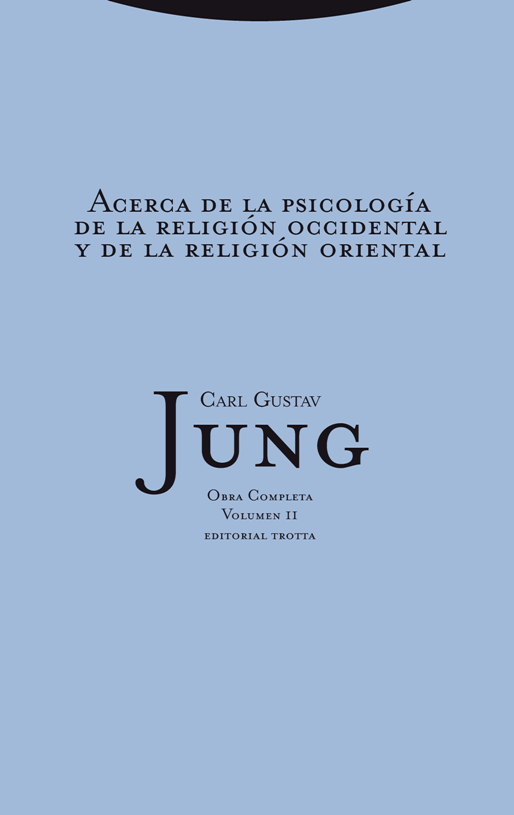 Acerca de la psicología de la religión occidental y de la religión oriental