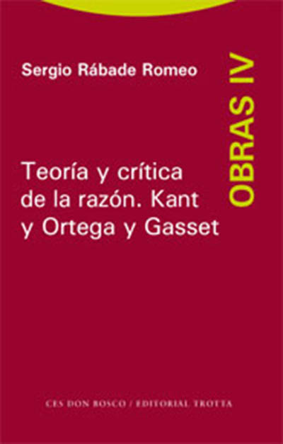 Teoría y crítica de la razón. Kant y Ortega y Gasset