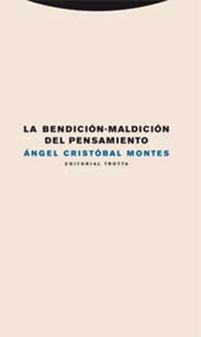 La bendición - maldición del pensamiento