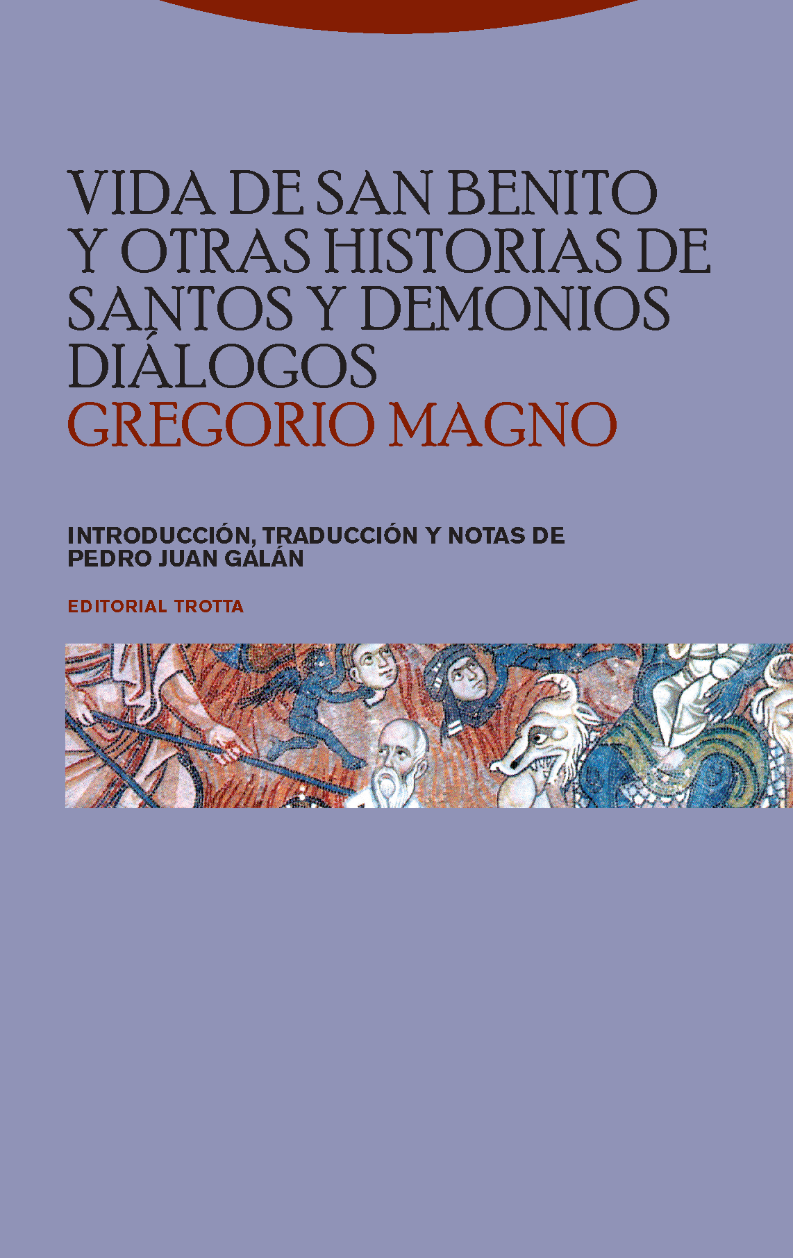 Vida de san Benito y otras historias de santos y demonios. Diálogos