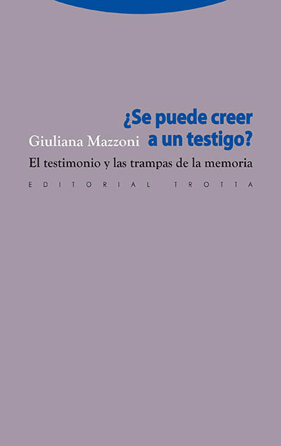 ¿Se puede creer a un testigo? 