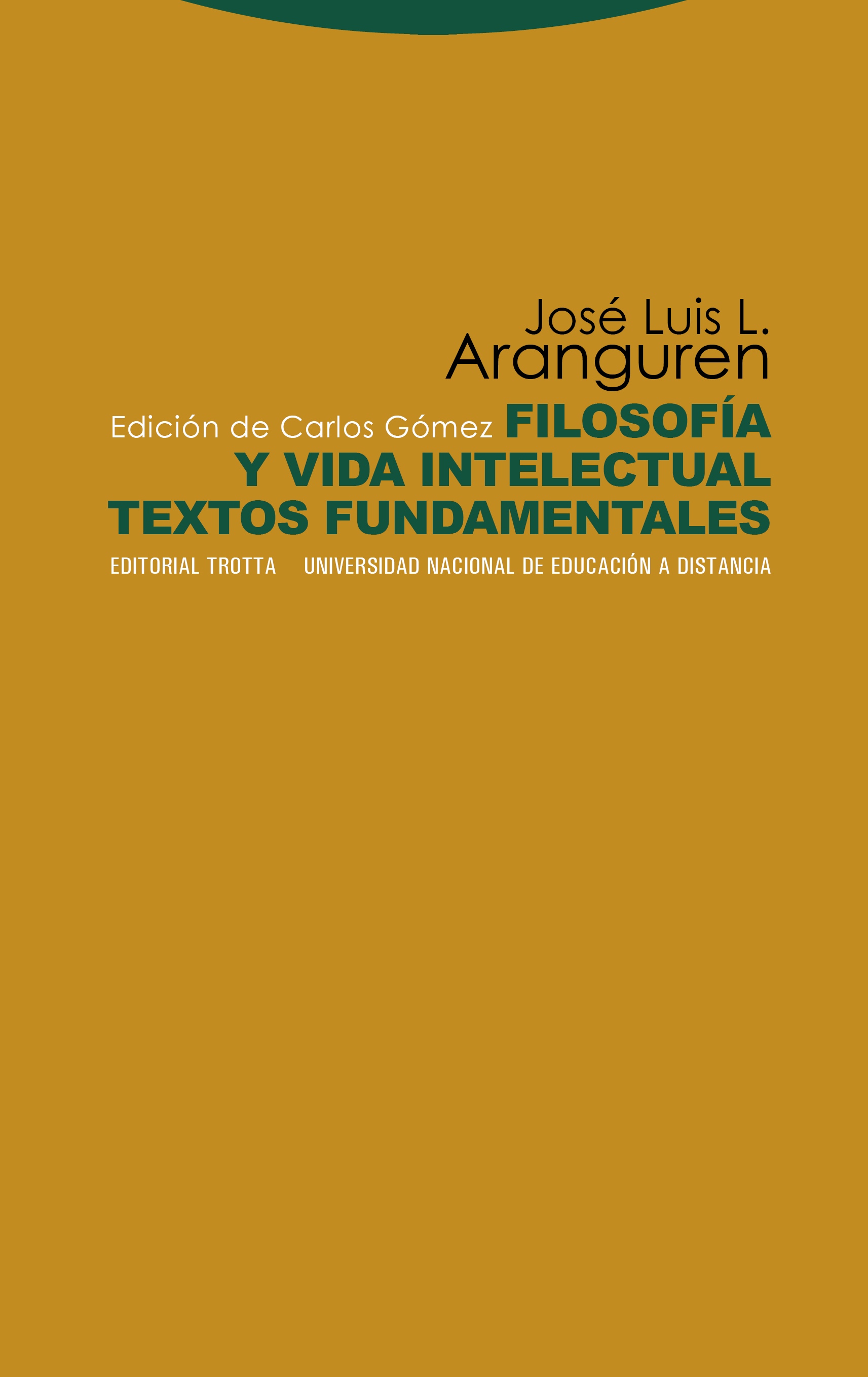 Filosofía y vida intelectual: textos fundamentales