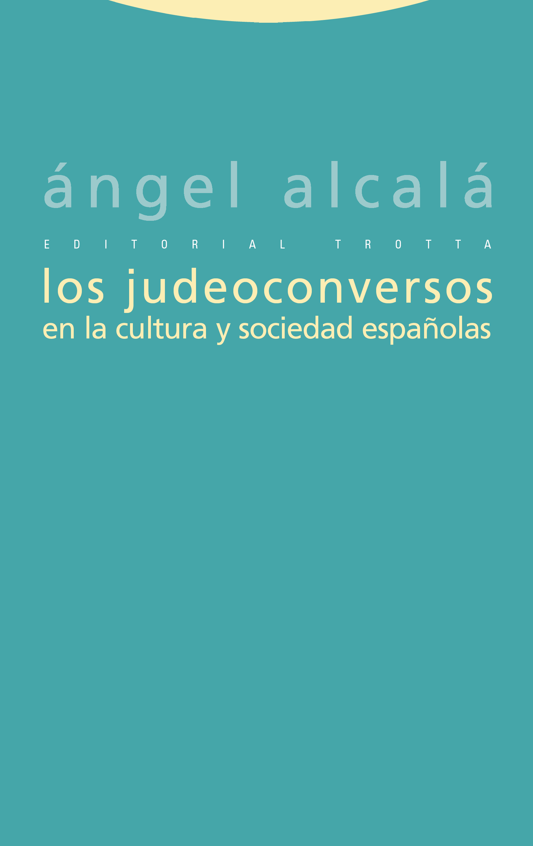 Los judeoconversos en la cultura y sociedad españolas