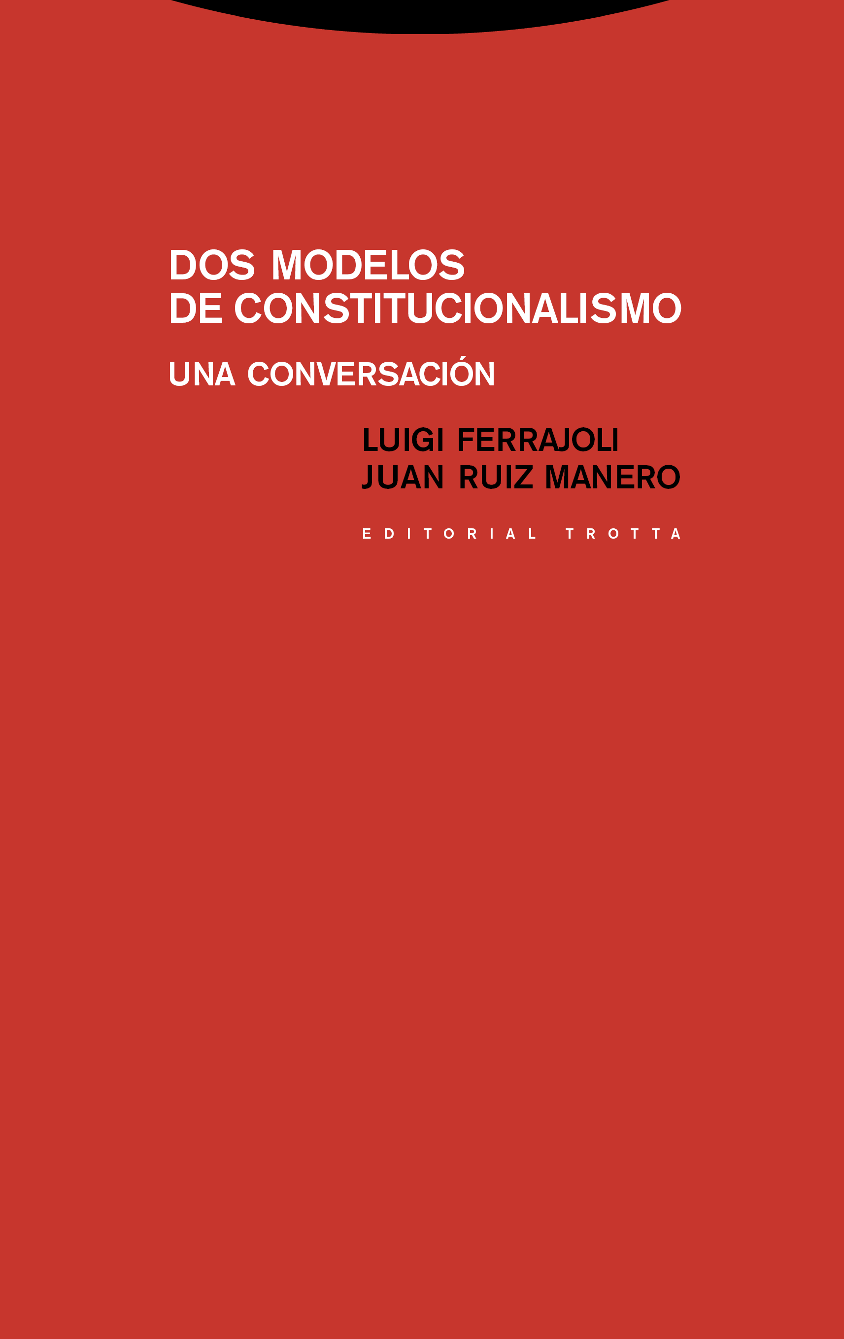 Dos modelos de constitucionalismo