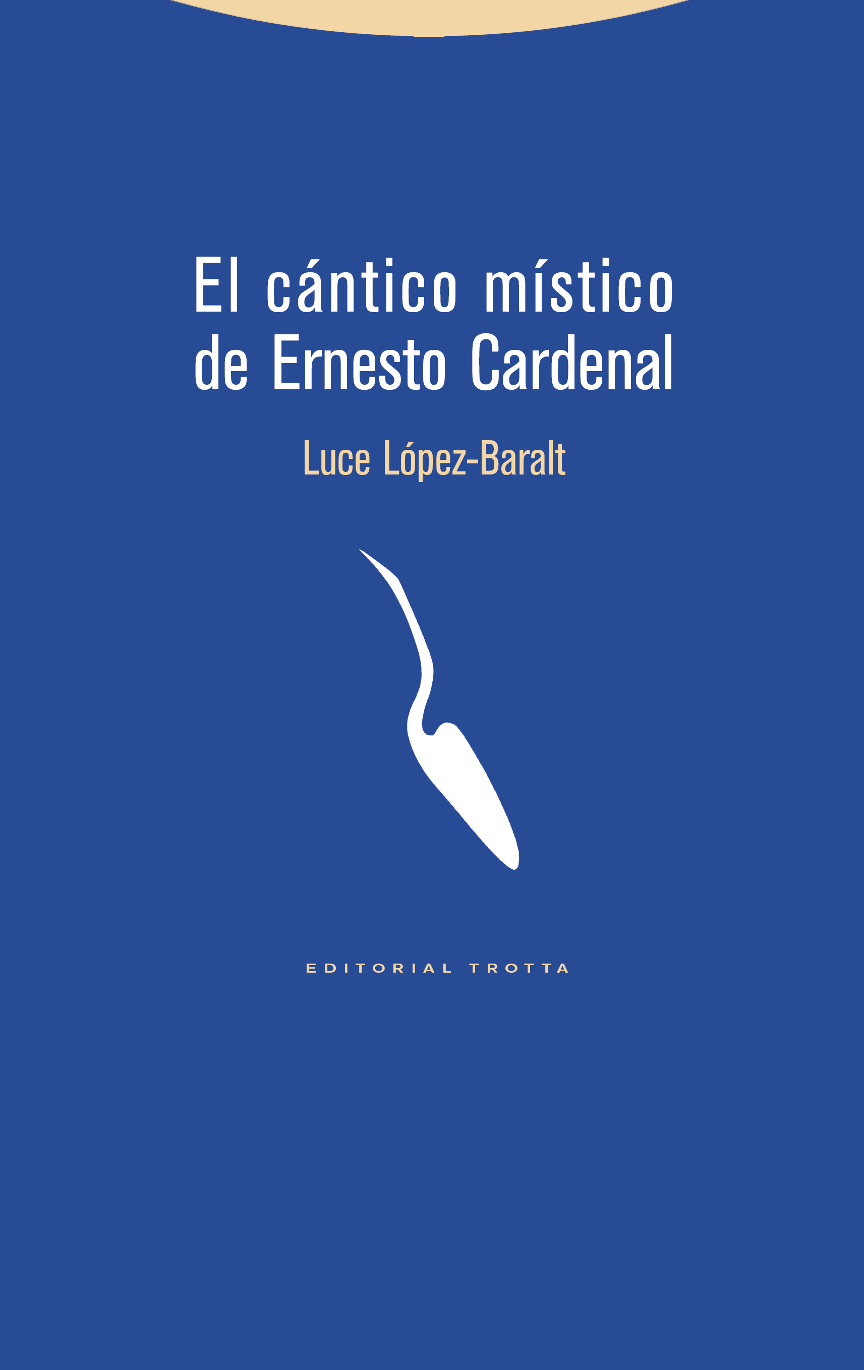 El cántico místico de Ernesto Cardenal