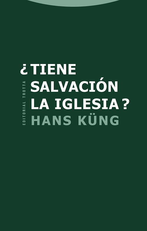 ¿Tiene salvación la Iglesia? 