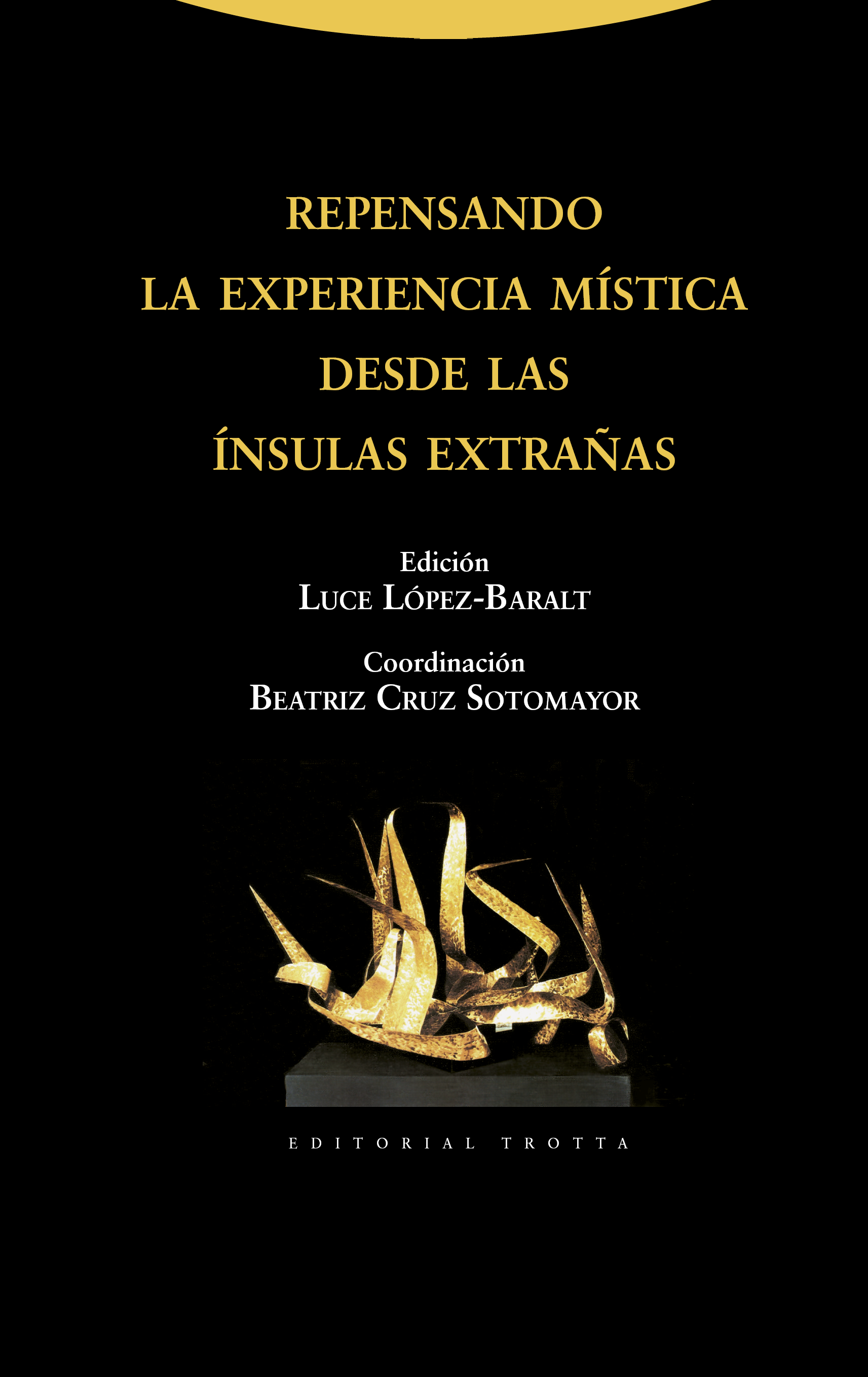 Repensando la experiencia mística desde las ínsulas extrañas