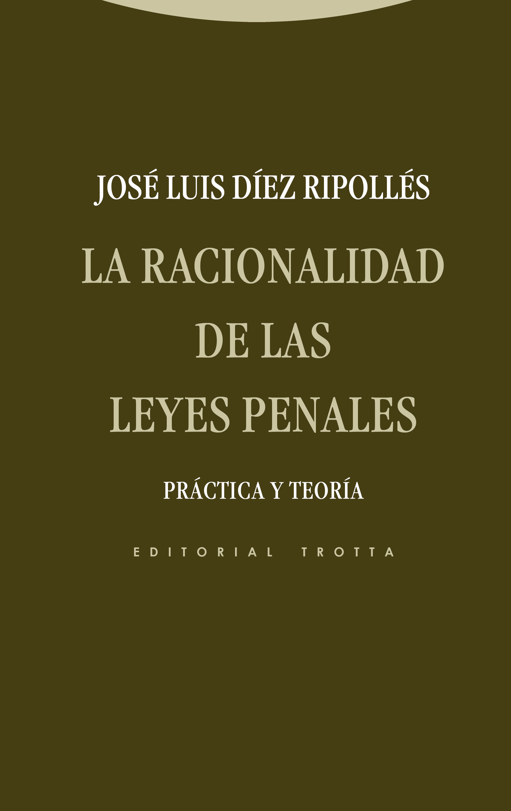 La racionalidad de las leyes penales