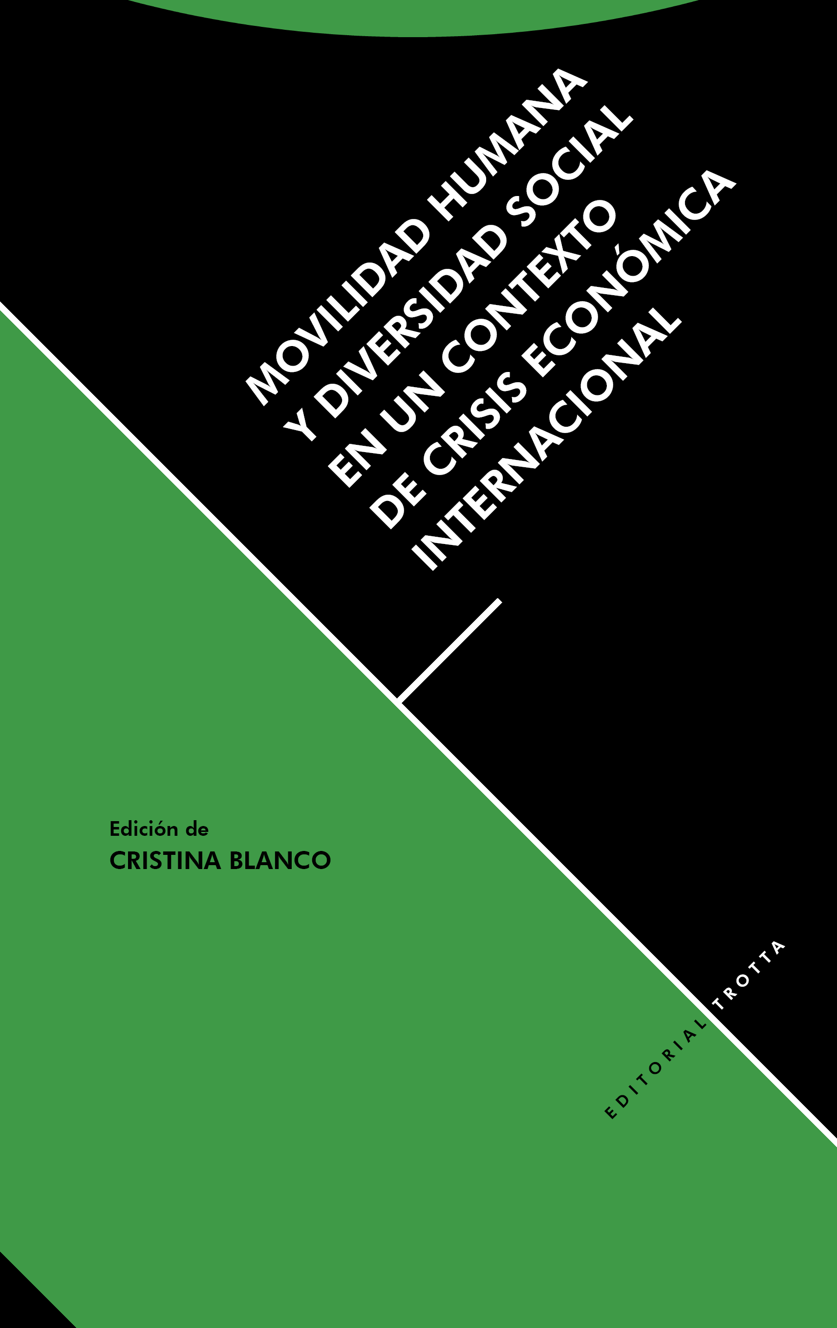 Movilidad humana y diversidad social en un contexto de crisis económica internacional