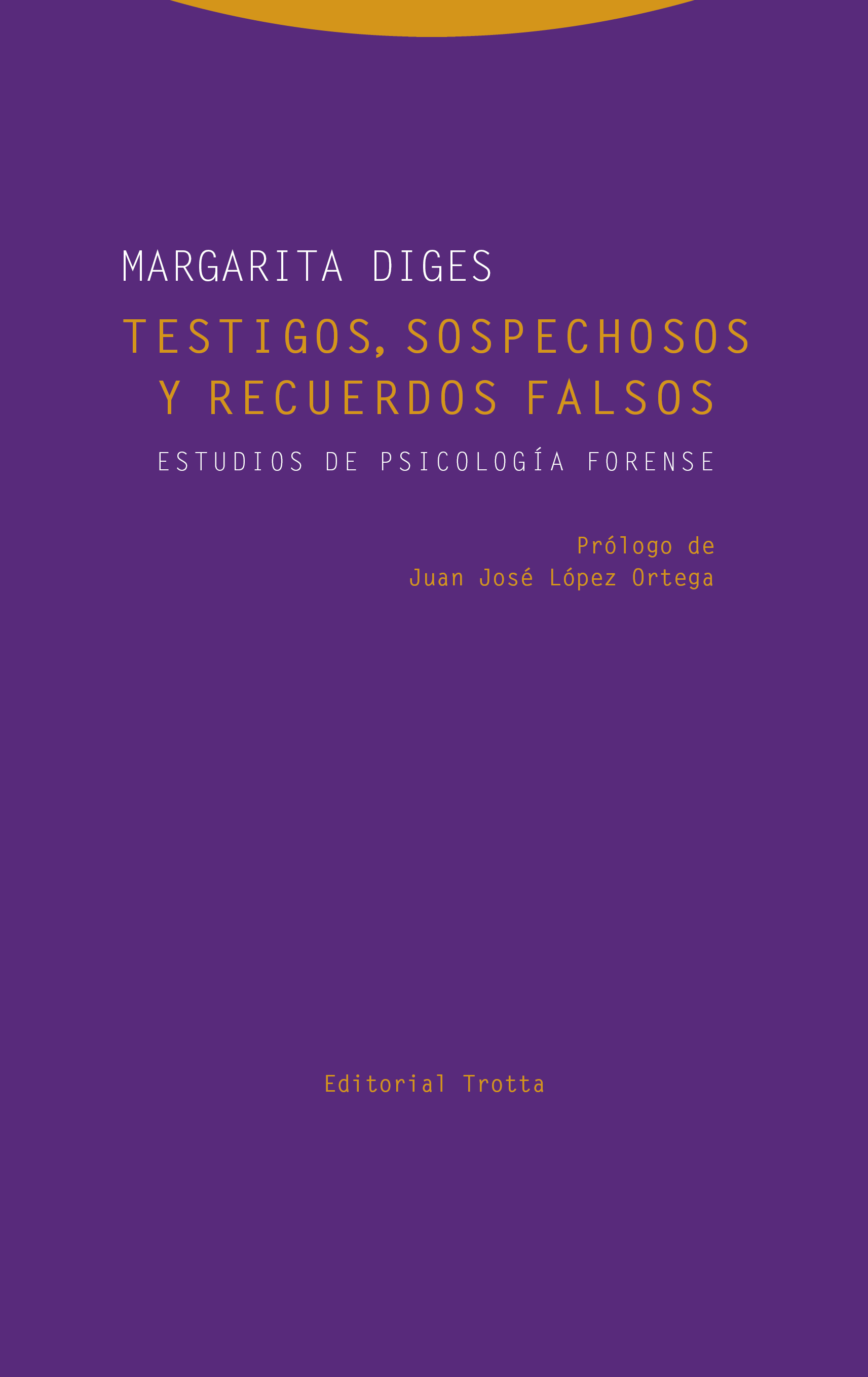 Testigos, sospechosos y recuerdos falsos