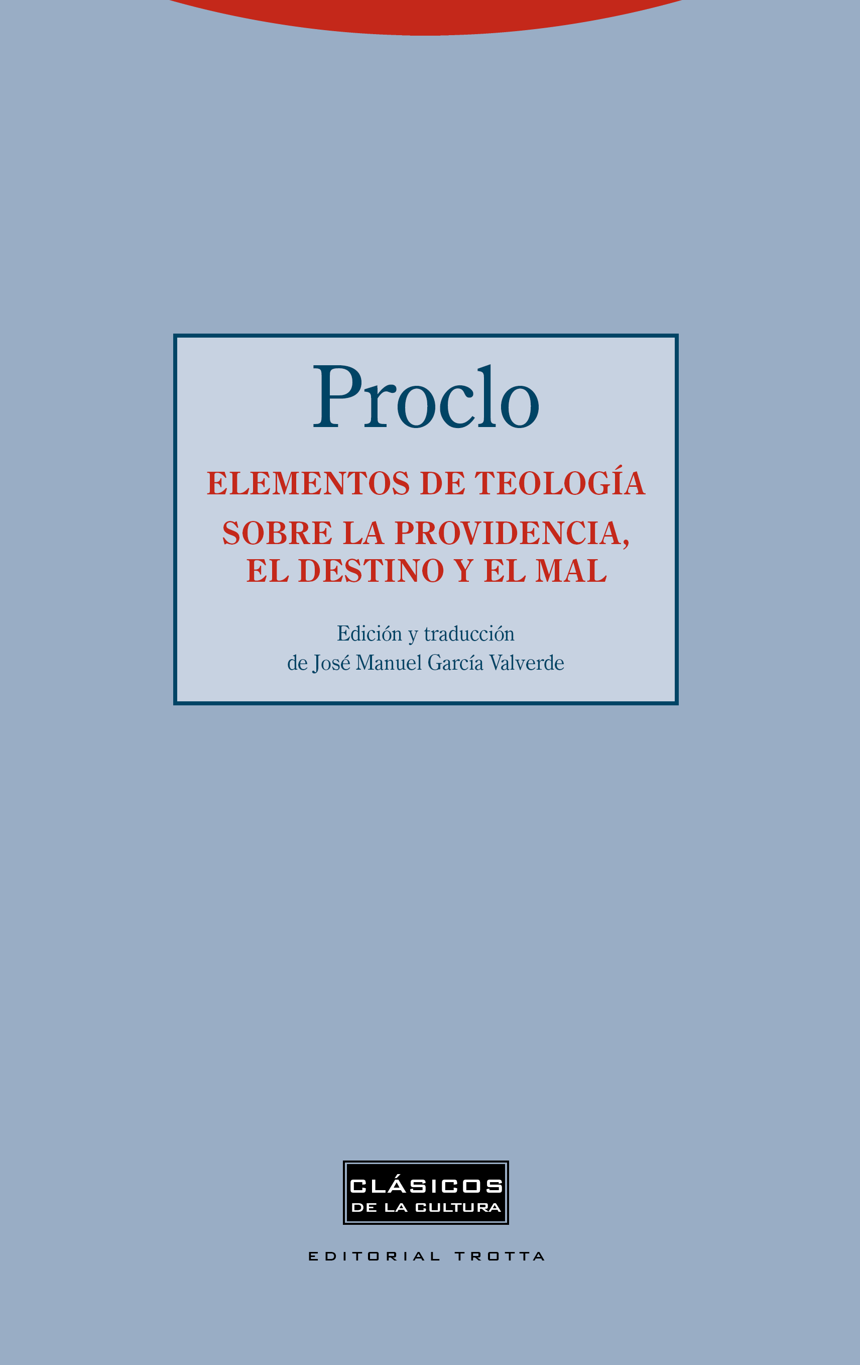 Elementos de teología. Sobre la providencia, el destino y el mal