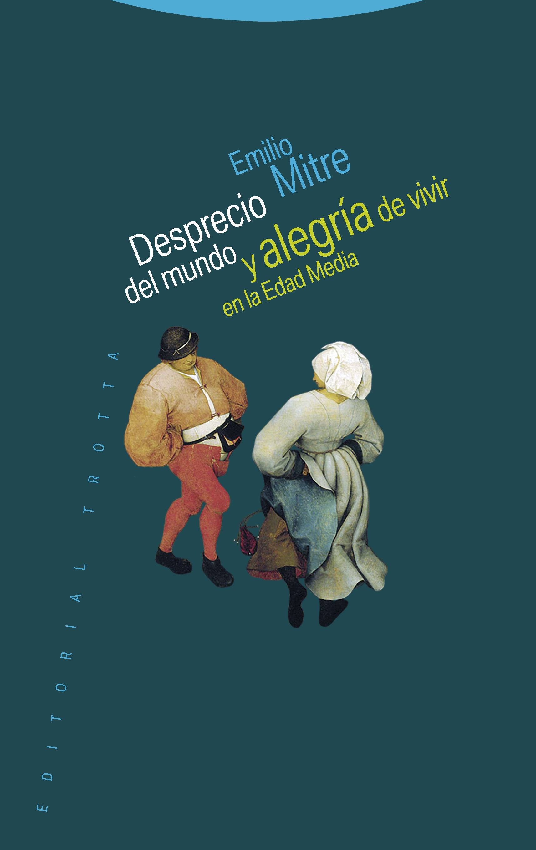 Desprecio del mundo y alegría de vivir en la Edad Media