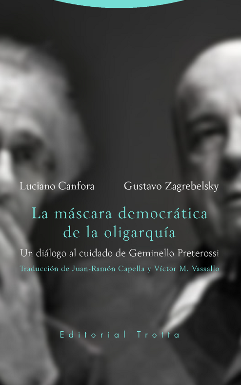 La máscara democrática de la oligarquía